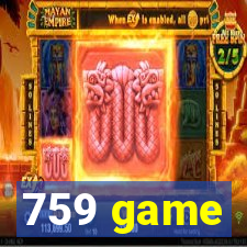 759 game